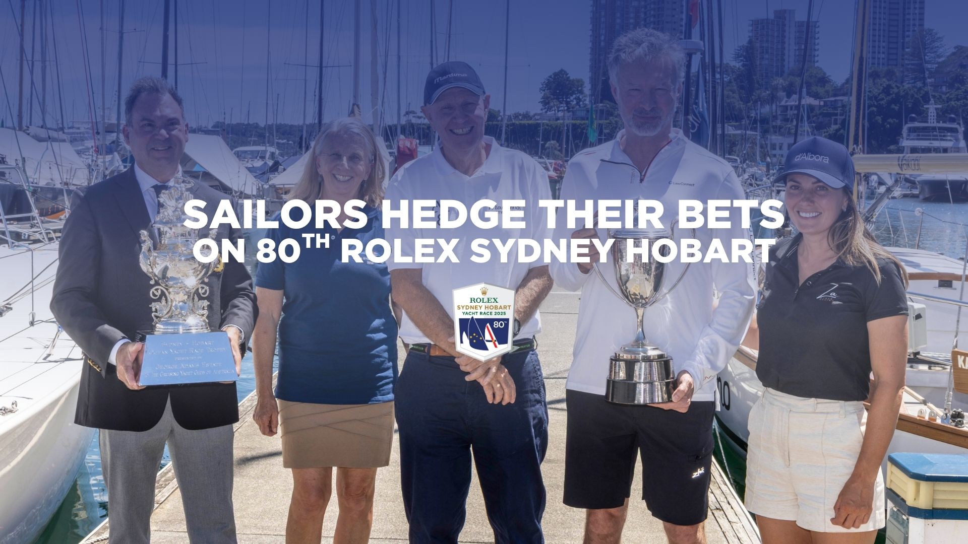 Sailors hedge their bets on 80th Rolex Sydney Hobart - Cruising