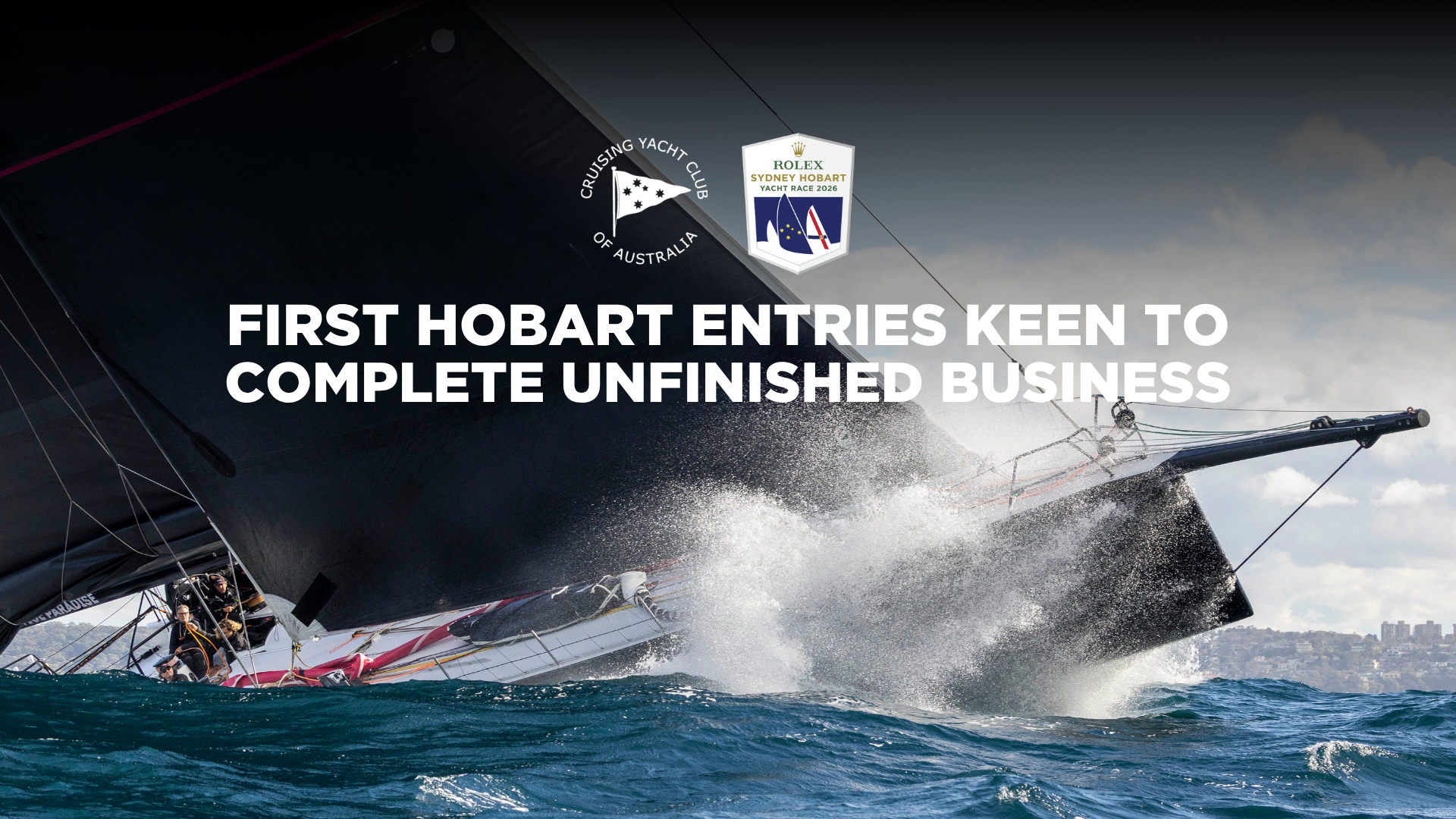 Early Rolex Sydney Hobart entries keen to complete unfinished
